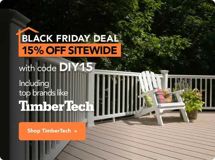 Black Friday: 15% Off Sitewide With Code DIY15 - Including Top Brands Like TimberTech