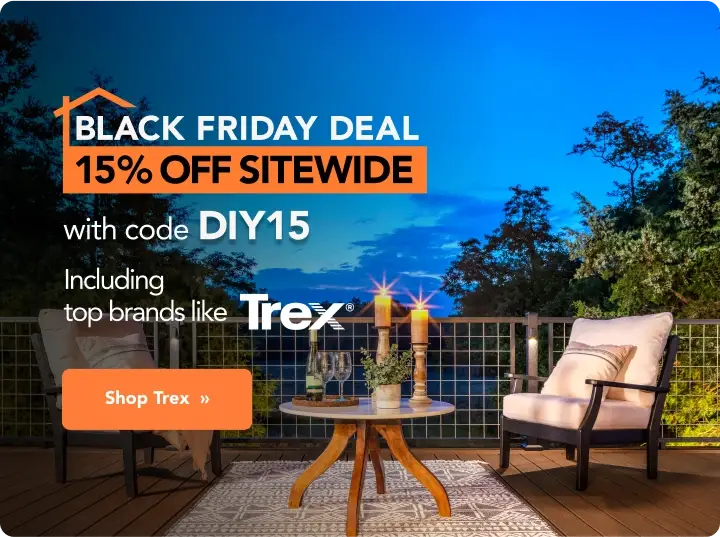 Black Friday: 15% Off Sitewide With Code DIY15 - Including Top Brands Like Trex